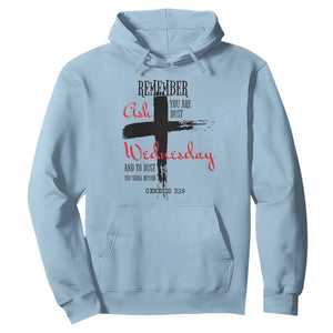 Ash Wednesday Hoodie Remember You are Dust And To Dust You Shall Return Genesis 3:19 TS11 Light Blue Print Your Wear