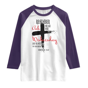 Ash Wednesday Raglan Shirt Remember You are Dust And To Dust You Shall Return Genesis 3:19 TS11 White Purple Print Your Wear