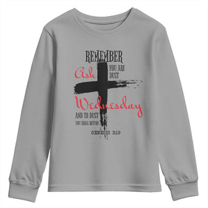 Ash Wednesday Youth Sweatshirt Remember You are Dust And To Dust You Shall Return Genesis 3:19 TS11 Sport Gray Print Your Wear