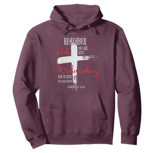 Ash Wednesday Hoodie Remember You are Dust And To Dust You Shall Return Genesis 3:19 Ashes Cross TS11 Maroon Print Your Wear