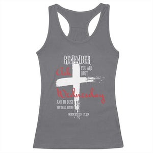 Ash Wednesday Racerback Tank Top Remember You are Dust And To Dust You Shall Return Genesis 3:19 Ashes Cross TS11 Charcoal Print Your Wear