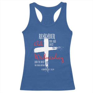 Ash Wednesday Racerback Tank Top Remember You are Dust And To Dust You Shall Return Genesis 3:19 Ashes Cross TS11 Royal Blue Print Your Wear