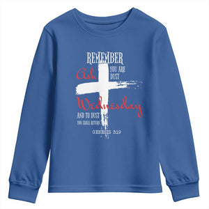 Ash Wednesday Youth Sweatshirt Remember You are Dust And To Dust You Shall Return Genesis 3:19 Ashes Cross TS11 Royal Blue Print Your Wear