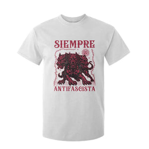 Siempre Antifascista T Shirt For Kid Anti Fascism Protest Vintage Hydra Dog TS11 White Print Your Wear
