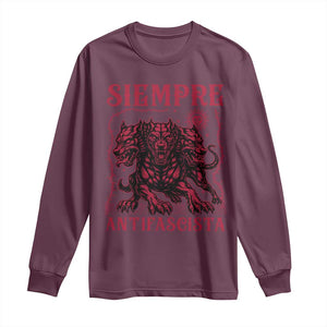 Siempre Antifascista Long Sleeve Shirt Anti Fascism Protest Vintage Hydra Dog TS11 Maroon Print Your Wear