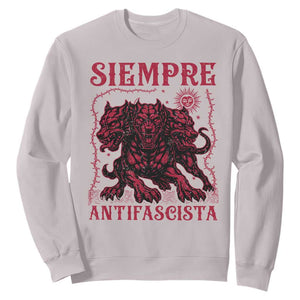 Siempre Antifascista Sweatshirt Anti Fascism Protest Vintage Hydra Dog TS11 Ice Gray Print Your Wear