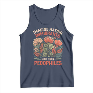 Imagine Hating Immigrants More Than Pedophiles Tank Top Political Satire Retro Floral TS11 Navy Print Your Wear