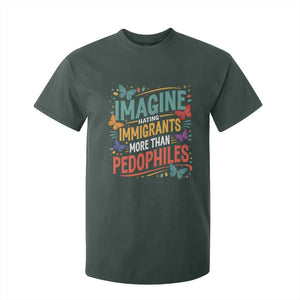 Imagine Hating Immigrants More Than Pedophiles T Shirt For Kid TS11 Dark Forest Green Print Your Wear