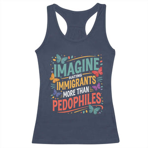 Imagine Hating Immigrants More Than Pedophiles Racerback Tank Top TS11 Navy Print Your Wear