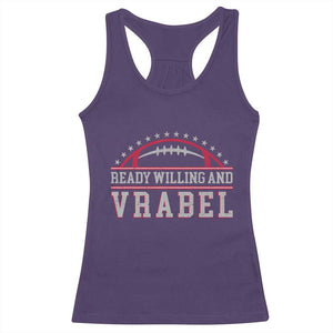 Ready Willing And Vrabel Racerback Tank Top Funny NFE Football Coach Sport Fans TS11 Purple Print Your Wear