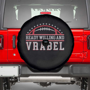 Ready Willing And Vrabel Spare Tire Cover Funny NFE Football Coach Sport Fans TS11 Black Print Your Wear