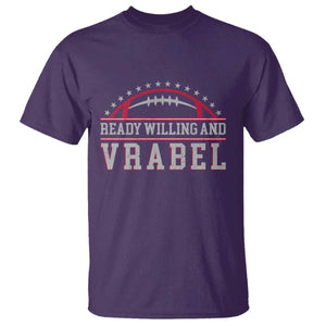 Ready Willing And Vrabel T Shirt Funny NFE Football Coach Sport Fans TS11 Purple Print Your Wear