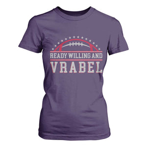 Ready Willing And Vrabel T Shirt For Women Funny NFE Football Coach Sport Fans TS11 Purple Print Your Wear