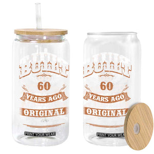 Funny 60th Birthday Glass Can Built 60 Years Ago All Parts Original And Most Still In Good Working Order TS11 Print Your Wear