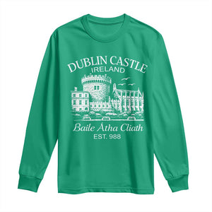 Dublin Castle Ireland Long Sleeve Shirt Baile Atha Cliath Ireland Travel Souvenir TS11 Irish Green Print Your Wear