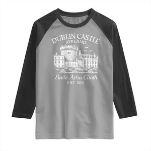 Dublin Castle Ireland Raglan Shirt Baile Atha Cliath Ireland Travel Souvenir TS11 Sport Gray Black Print Your Wear