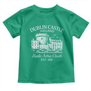 Dublin Castle Ireland Toddler T Shirt Baile Atha Cliath Ireland Travel Souvenir TS11 Irish Green Print Your Wear