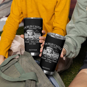 Dublin Castle Ireland Tumbler Cup Baile Atha Cliath Ireland Travel Souvenir TS11 Print Your Wear