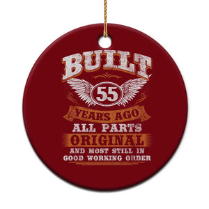 Funny 55th Birthday Ceramic Ornament Built 55 Years Ago All Parts Original And Most Still In Good Working Order TS11 1pc Red Print Your Wear