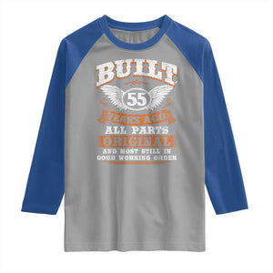 Funny 55th Birthday Raglan Shirt Built 55 Years Ago All Parts Original And Most Still In Good Working Order TS11 Sport Gray Royal Print Your Wear