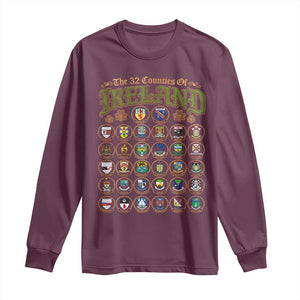 The 32 Counties Of Ireland Long Sleeve Shirt Irish Pride Heritage Vintage Celtic Shamrock TS11 Maroon Print Your Wear