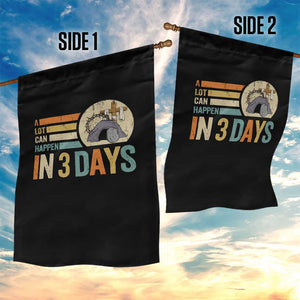 Easter A Lot Can Happen In 3 Days Religious Garden Flag TS11 Print Your Wear