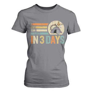 Easter A Lot Can Happen In 3 Days Religious T Shirt For Women TS11 Charcoal Print Your Wear