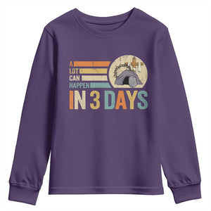 Easter A Lot Can Happen In 3 Days Religious Youth Sweatshirt TS11 Purple Print Your Wear
