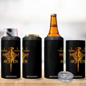 Christian One Cross Three Nails Four Given 4 in 1 Can Cooler Tumbler Jesus God TS11 Print Your Wear
