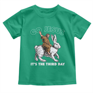 Funny Christian Easter Toddler T Shirt Go Jesus It Is The Third Day Religious Bunny TS11 Irish Green Print Your Wear