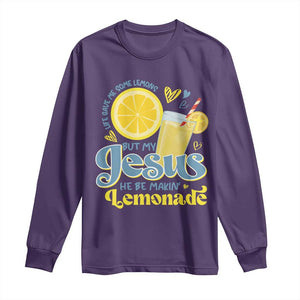 Life Gave Me Some Lemons But My Jesus He Be Makin Lemonade Long Sleeve Shirt TS11 Purple Print Your Wear