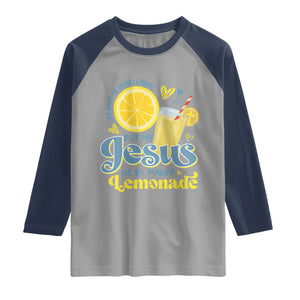 Life Gave Me Some Lemons But My Jesus He Be Makin Lemonade Raglan Shirt TS11 Sport Gray Navy Print Your Wear