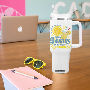 Life Gave Me Some Lemons But My Jesus He Be Makin Lemonade Tumbler With Handle TS11 Print Your Wear