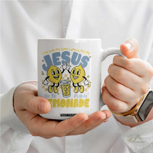 Life Gave Me Some Lemons But My Jesus He Be Makin Lemonade Coffee Mug Retro Lemon TS11 Print Your Wear