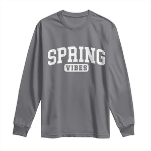 Spring Vibes Long Sleeve Shirt Spring Break Easter Day Bold Text TS11 Charcoal Print Your Wear