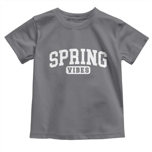 Spring Vibes Toddler T Shirt Spring Break Easter Day Bold Text TS11 Charcoal Print Your Wear