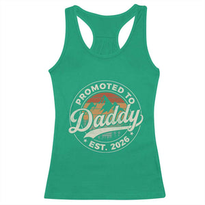 Promoted To Daddy Est 2026 Racerback Tank Top Soon to Be Dad Retro Baby Announcement TS11 Irish Green Print Your Wear