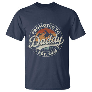 Promoted To Daddy Est 2026 T Shirt - Soon to Be Dad - Retro Baby Announcement TS11 Navy Print Your Wear