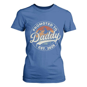 Promoted To Daddy Est 2026 T Shirt For Women Soon to Be Dad Retro Baby Announcement TS11 Royal Blue Print Your Wear