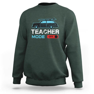 Funny Summer Vacation Sweatshirt Teacher Mode Off Beach Van Surfing TS11 Dark Forest Green Print Your Wear