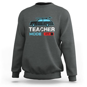 Funny Summer Vacation Sweatshirt Teacher Mode Off Beach Van Surfing TS11 Dark Heather Print Your Wear