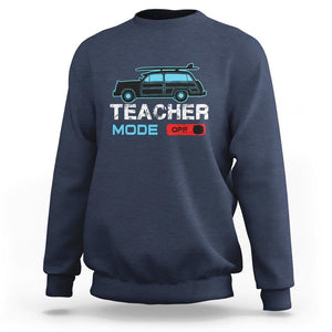 Funny Summer Vacation Sweatshirt Teacher Mode Off Beach Van Surfing TS11 Navy Print Your Wear