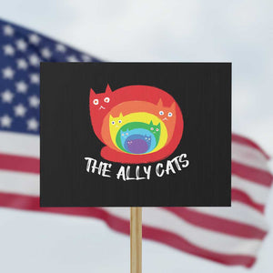 Funny LGBT The Ally Cats Protest Sign Pride Month Rainbow Cat TS11 Horizontal 18" × 24" Black Print Your Wear