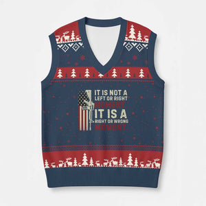 It Is Not A Left Or Right Moment It Is A Right Or Wrong Moment V-Neck Knit Sweater Vest American Flag TS11 Navy Red Print Your Wear
