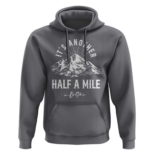 Hiking Lover Hoodie It's Another Half A Mine Or So Mountain Arrow TS11 Charcoal Print Your Wear