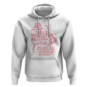 This Girl Loves Country Music Hoodie Cowgirl Hat Pink Boots TS11 White Print Your Wear