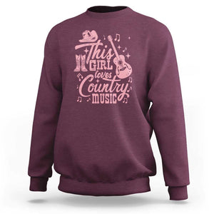 This Girl Loves Country Music Sweatshirt Cowgirl Hat Pink Boots TS11 Maroon Print Your Wear