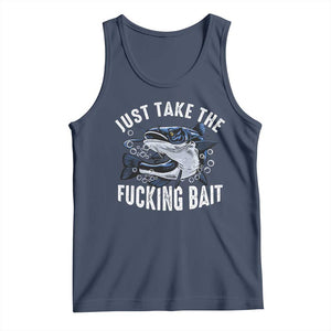Funny Fisherman Tank Top Just Take Fucking Bait Catfish Hunter Fishing TS11 Navy Print Your Wear