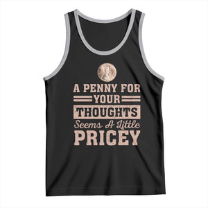 Funny A Penny For Your Thought Seems A Little Pricey Tank Top Humor Joke TS11 Black Athletic Heather Print Your Wear