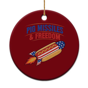 Pig Missiles And Freedom Hot Dog 4th of July Humor Ceramic Ornament